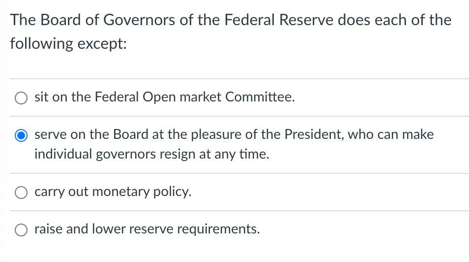 The Board Of Governors Of The Federal Reserve Does Each Of The Following Except Sit On The Federal Open Market Committe 1