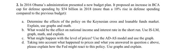 2 In 2016 Obama S Administration Presented A New Budget Plan It Proposed An Increase In Bca Cap For Defense Spending B 1