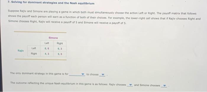 7 Solving For Dominant Strategies And The Nash Equilibrium Suppose Rajiv And Simone Are Playing A Game In Which Both Mu 1