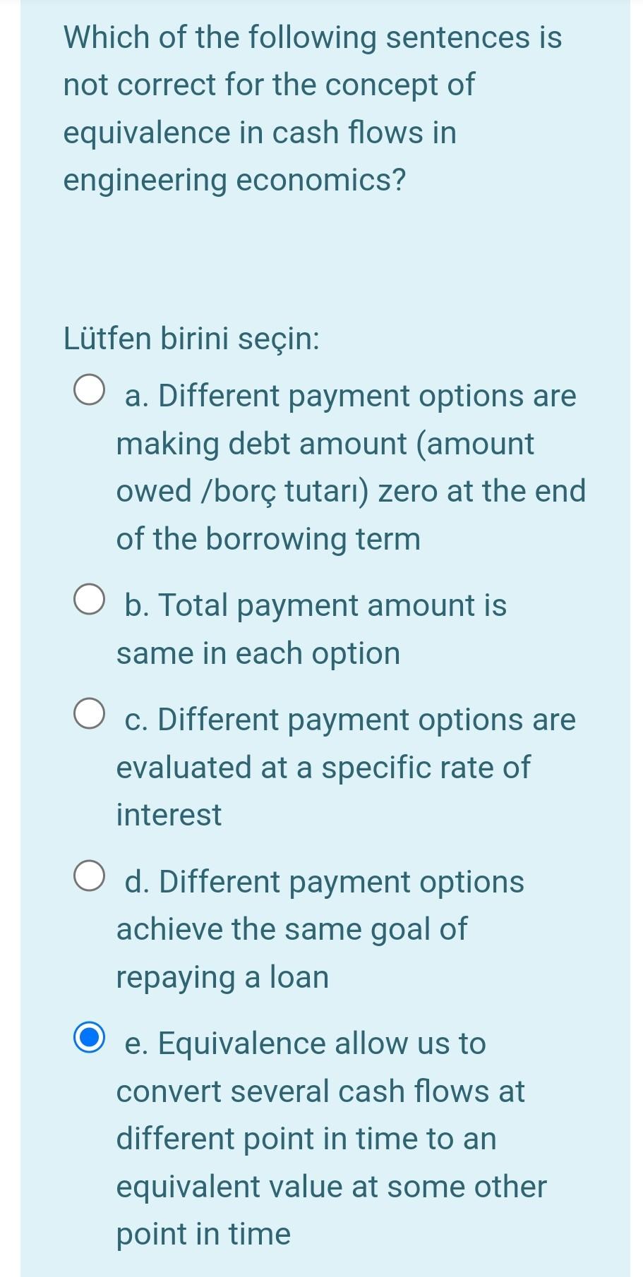 Which Of The Following Sentences Is Not Correct For The Concept Of Equivalence In Cash Flows In Engineering Economics L 1