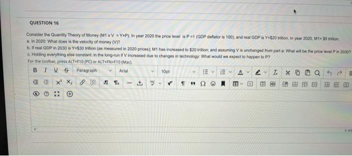 Question 16 Consider The Quantity Theory Of Money M1 Xv Yxp In Year 2020 The Price Level Is P 1 Gop Deflator Is 1 1