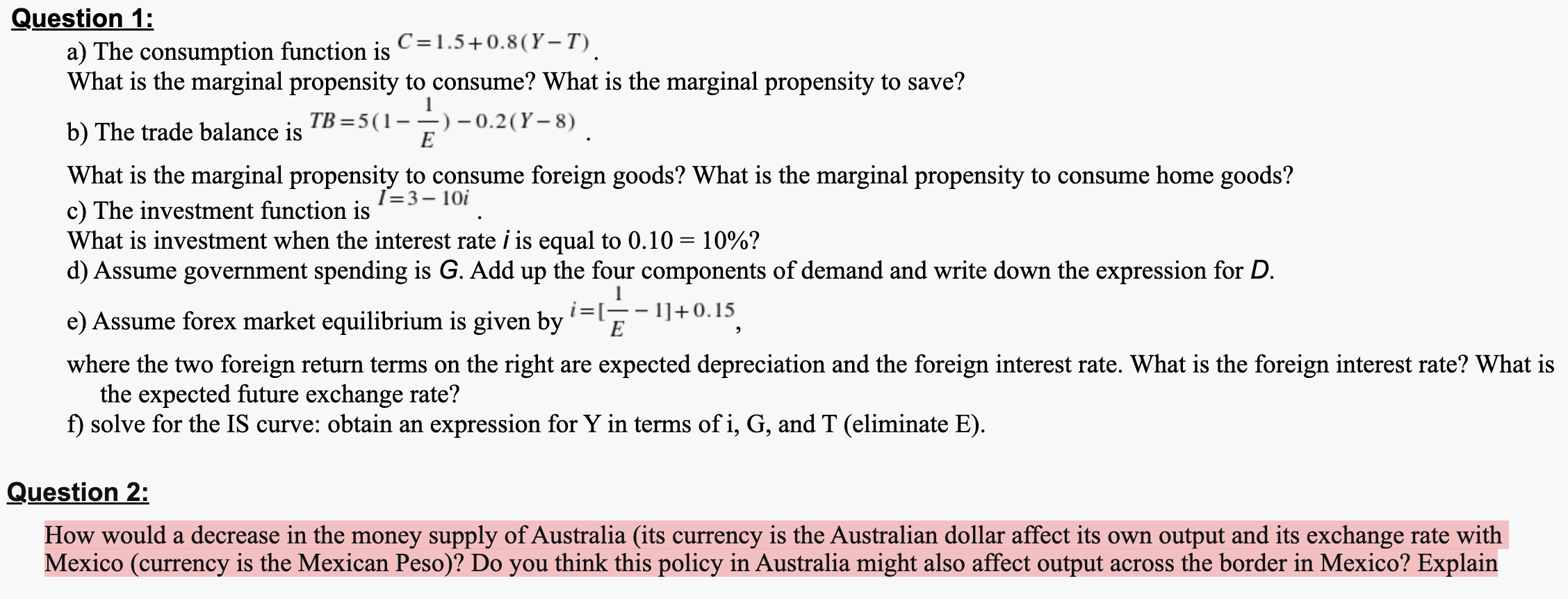 E Question 1 C A The Consumption Function Is C 1 5 0 8 Y T What Is The Marginal Propensity To Consume What Is The 1