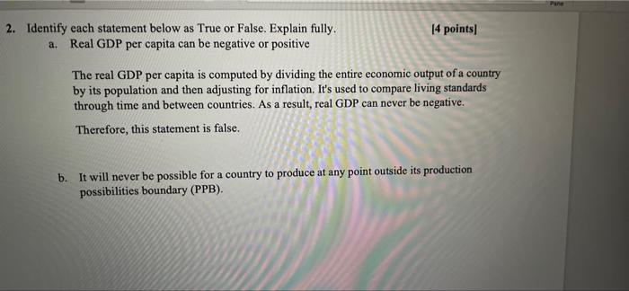 2 Identify Each Statement Below As True Or False Explain Fully A Real Gdp Per Capita Can Be Negative Or Positive 14 1
