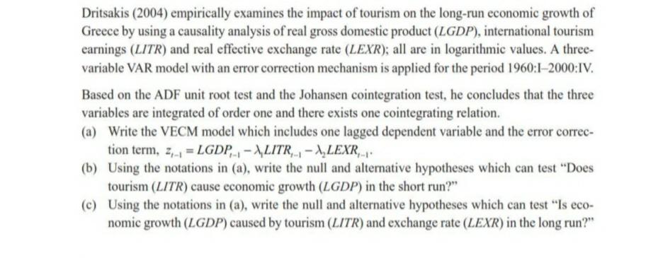 Dritsakis 2004 Empirically Examines The Impact Of Tourism On The Long Run Economic Growth Of Greece By Using A Causali 1