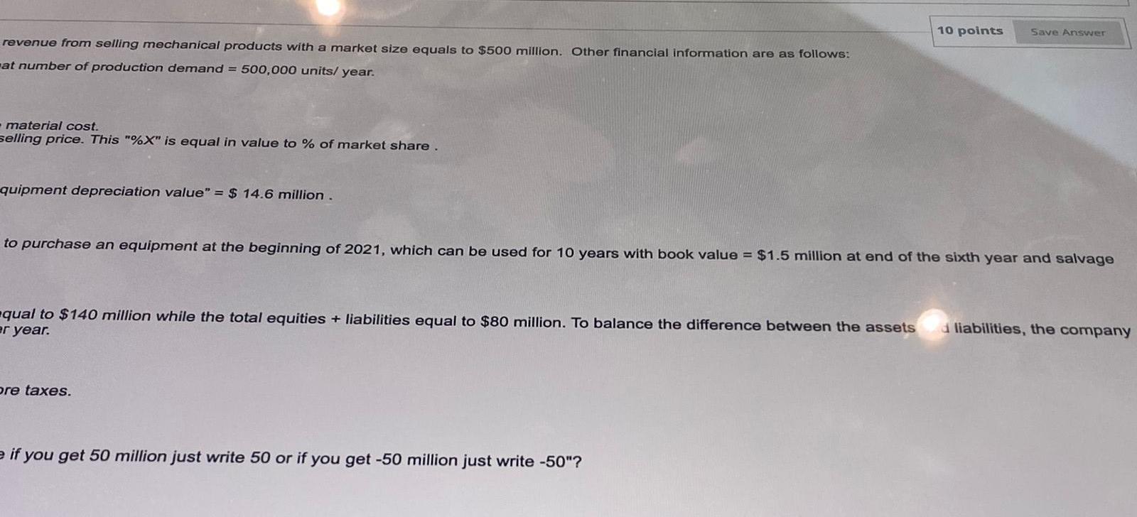 Question 40 Clo 7 A Company Is To Start In 2021 Gaining A Gross Revenue From Selling Mechanical Products With A Market 2