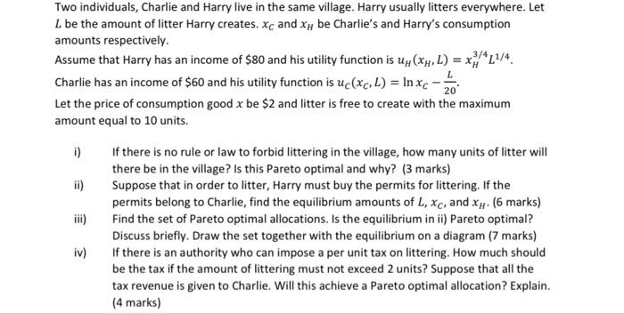 Two Individuals Charlie And Harry Live In The Same Village Harry Usually Litters Everywhere Let L Be The Amount Of Li 1