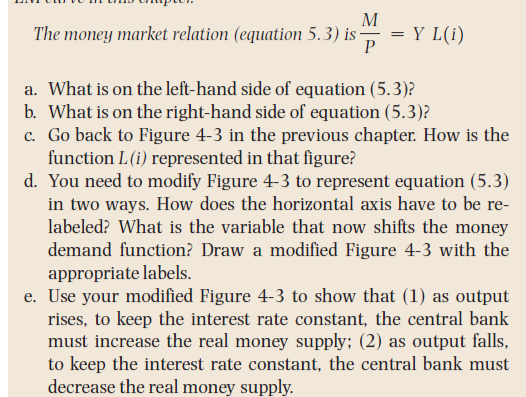 M The Money Market Relation Equation 5 3 Is P Y L I A What Is On The Left Hand Side Of Equation 5 3 B What Is 1