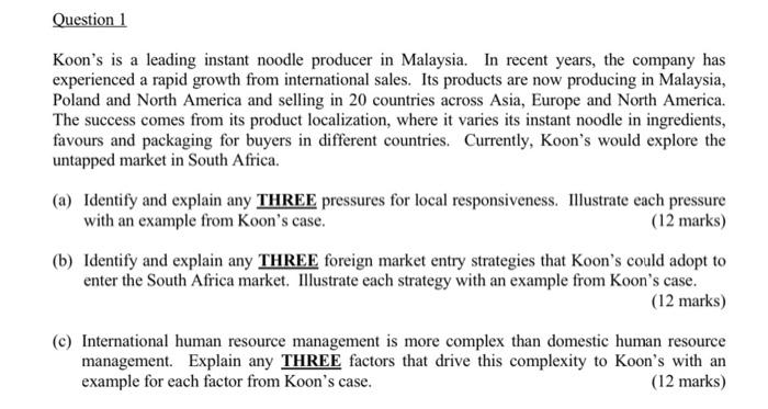 Question 1 Koon S Is A Leading Instant Noodle Producer In Malaysia In Recent Years The Company Has Experienced A Rapid 1