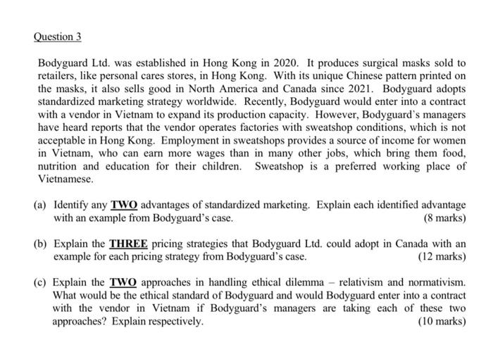 Question 3 Bodyguard Ltd Was Established In Hong Kong In 2020 It Produces Surgical Masks Sold To Retailers Like Perso 1