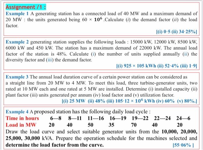 Assignment 1 Example 1 A Generating Station Has A Connected Load Of 40 Mw And A Maximum Demand Of 20 Mw The Units Gen 1