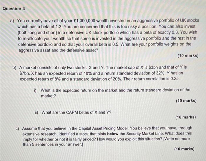 Question 3 A You Currently Have All Of Your 1 000 000 Wealth Invested In An Aggressive Portfolio Of Uk Stocks Which Ha 1