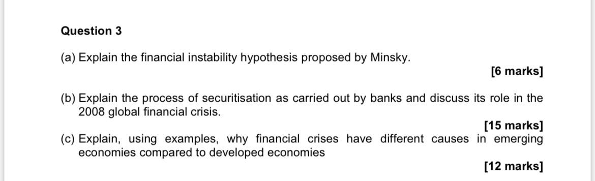 Question 3 A Explain The Financial Instability Hypothesis Proposed By Minsky 6 Marks B Explain The Process Of Sec 1