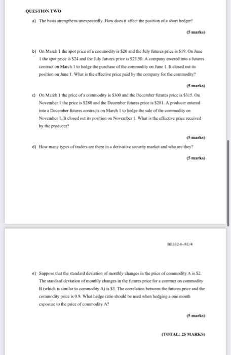 Question Two 3 The Basis Strengthens Unexpectedly How Does It Affect The Position Of A Short Hadgar 5 Marks B On M 1