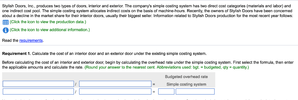 Stylish Doors Inc Produces Two Types Of Doors Interior And Exterior The Company S Simple Costing System Has Two Dir 1