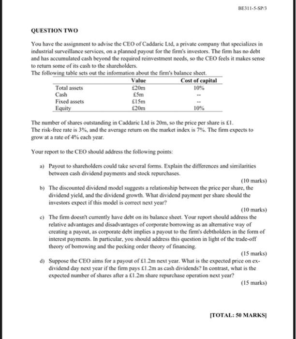 Be311 5 Sp3 5m Question Two You Have The Assignment To Advise The Ceo Of Caddaric Ltd A Private Company That Specializ 1