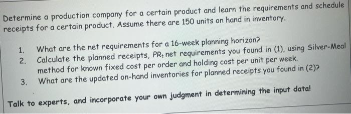 Determine A Production Company For A Certain Product And Learn The Requirements And Schedule Receipts For A Certain Prod 1