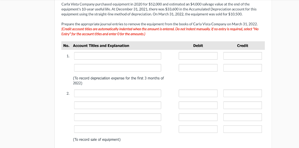 Carla Vista Company Purchased Equipment In 2020 For 52 000 And Estimated An 4 000 Salvage Value At The End Of The Equi 1