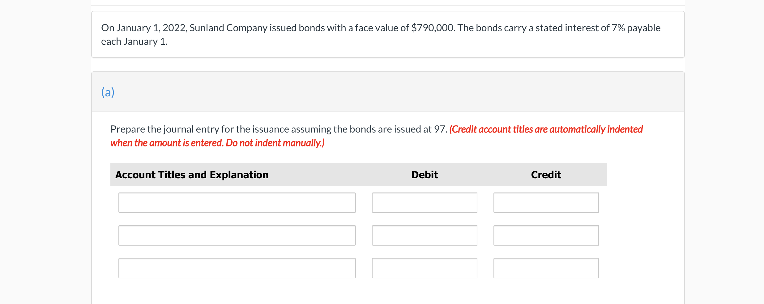 A On January 1 2022 Sunland Company Issued Bonds With A Face Value Of 790 000 The Bonds Carry A Stated Interest Of 7 1