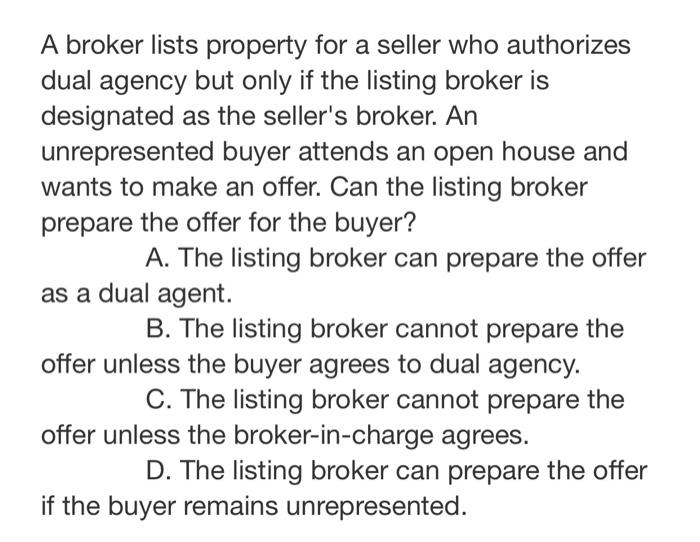 A Broker Lists Property For A Seller Who Authorizes Dual Agency But Only If The Listing Broker Is Designated As The Sell 1