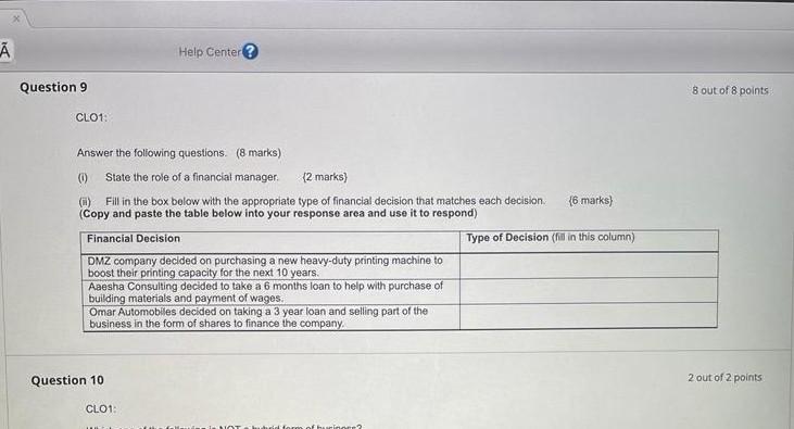 A Help Center Question 9 Bout Of 8 Points Clo1 Answer The Following Questions 8 Marks State The Role Of A Financia 1