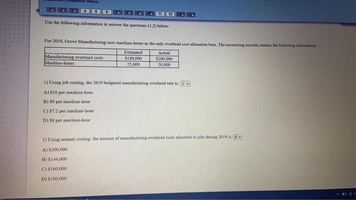 11 12 Use The Following Information To Answer The Questions 1 2 Below For 2019 Grove Manufacturing Uses Machine Hour 1