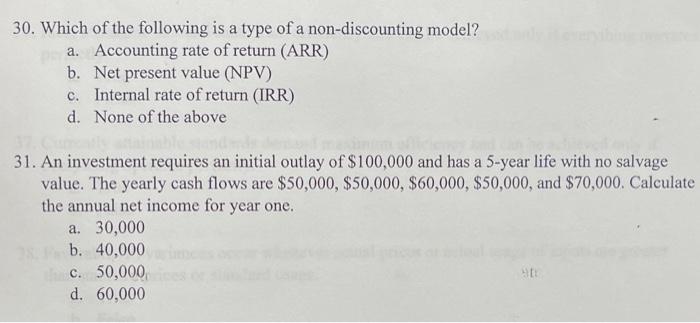 30 Which Of The Following Is A Type Of A Non Discounting Model A Accounting Rate Of Return Arr B Net Present Value 1
