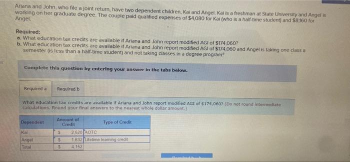 Ariana And John Who File A Joint Return Have Two Dependent Children Kai And Angel Kai Is A Freshman At State Universi 1
