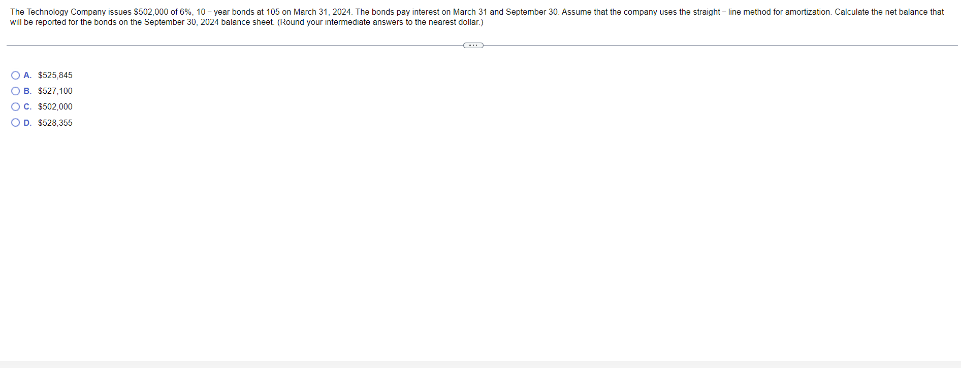 The Technology Company Issues 502 000 Of 6 10 Year Bonds At 105 On March 31 2024 The Bonds Pay Interest On March 31 1