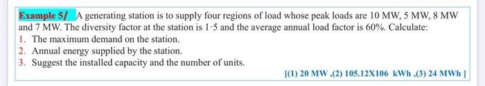 Example 5 A Generating Station Is To Supply Four Regions Of Load Whose Peak Loads Are 10 Mw 5 Mw 8 Mw And 7 Mw The D 1