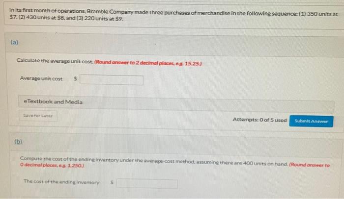 In Its First Month Of Operations Bramble Company Made Three Purchases Of Merchandise In The Following Sequence 1 350 1