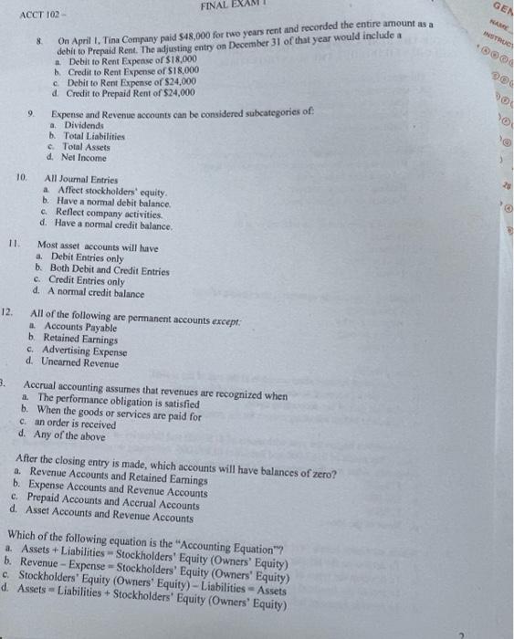 Final Gen Acct 102 8 On April 1 Tina Company Paid 48 000 For Two Years Rent And Recorded The Entire Amount Is A Debit 1