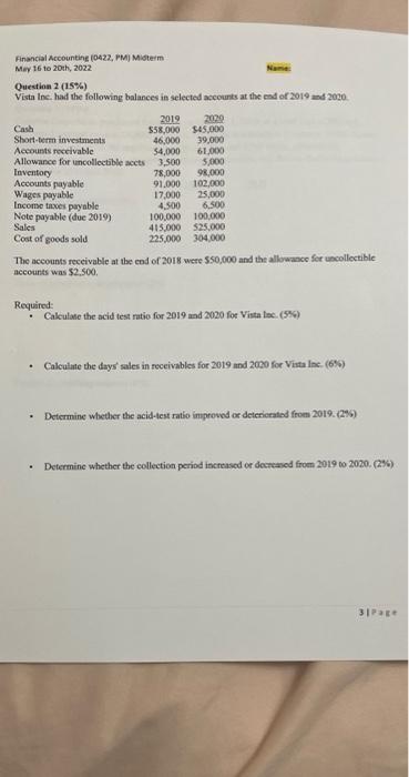 Financial Accounting 0427 Pm Midterm May 16 To 201 2022 Question 2 15 Vista Inc Had The Following Balances In Se 1