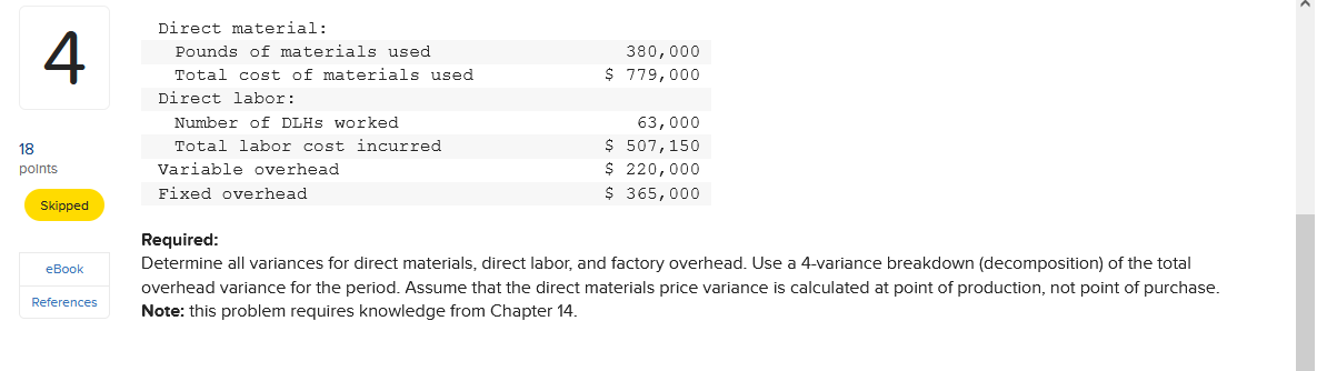 4 Dillard Incorporated Has Developed The Following Standard Cost Data Based On A Denominator Volume Of 60 000 Direct L 2