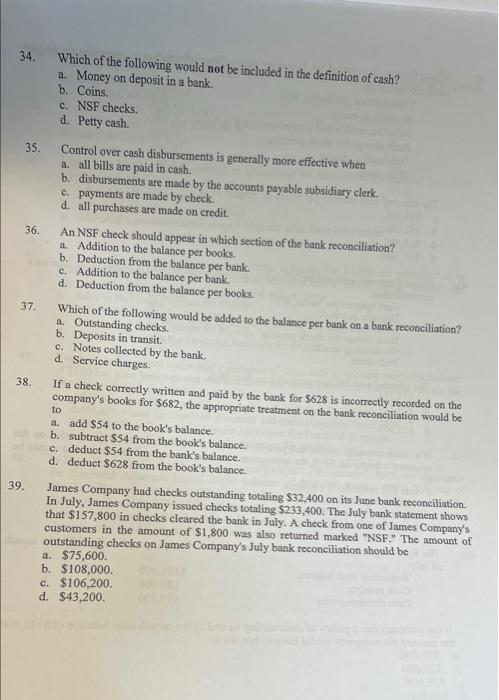 34 Which Of The Following Would Not Be Included In The Definition Of Cash A Money On Deposit In A Bank B Coins C N 1