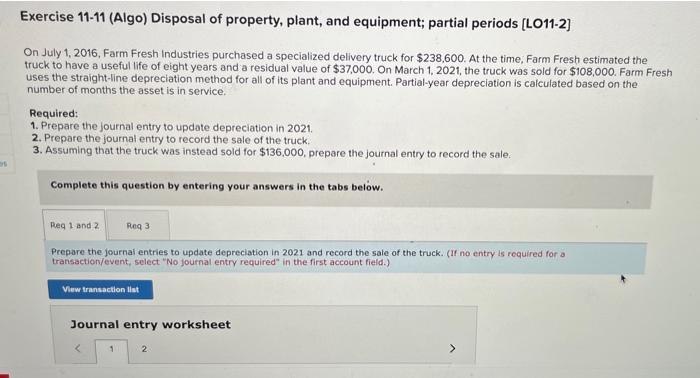 Exercise 11 11 Algo Disposal Of Property Plant And Equipment Partial Periods L011 2 On July 1 2016 Farm Fresh I 1