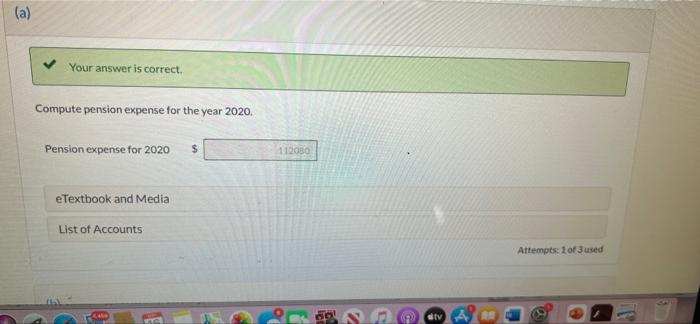 The Following Information Is Available For The Pension Plan Of Sweet Company For The Year 2020 Actual And Expected Retu 2