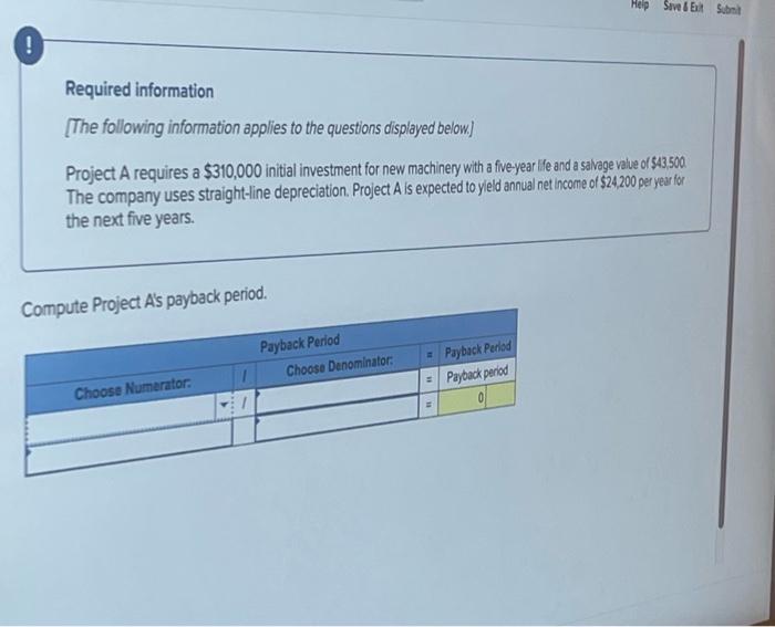 Help Sive Ext St Required Information The Following Information Applies To The Questions Displayed Below A Project 1