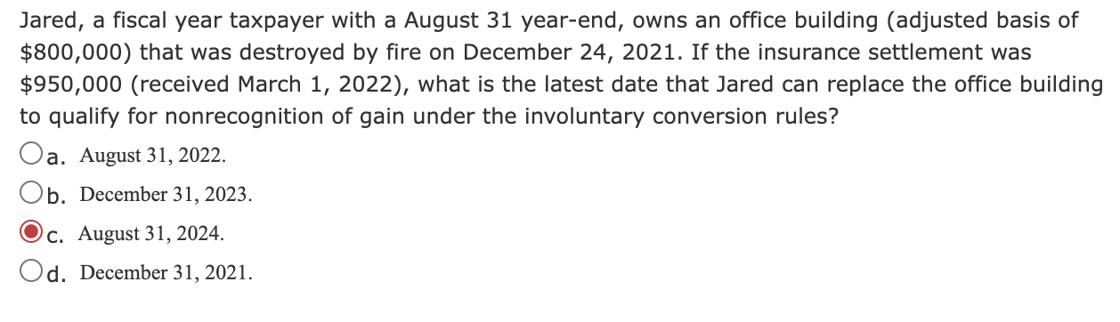 Jared A Fiscal Year Taxpayer With A August 31 Year End Owns An Office Building Adjusted Basis Of 800 000 That Was D 1