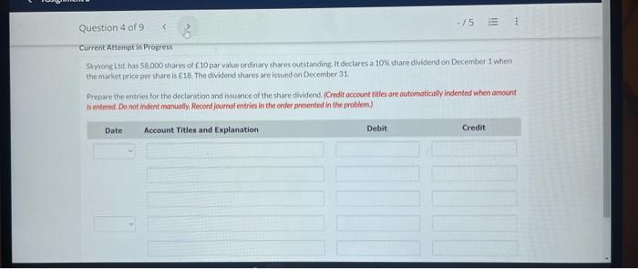 75 Question 4 Of 9 Current Attempt In Progress Skysong Ltd Has 58 000 Shares Of E10 Par Value Ordinary Shares Outstand 1