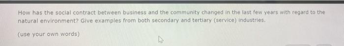 How Has The Social Contract Between Business And The Community Changed In The Last Few Years With Regard To The Natural 1