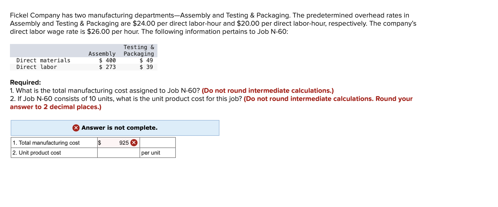 Fickel Company Has Two Manufacturing Departments Assembly And Testing Packaging The Predetermined Overhead Rates In A 1
