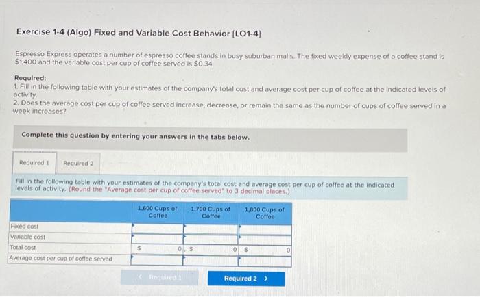 Exercise 1 4 Algo Fixed And Variable Cost Behavior L01 4 Espresso Express Operates A Number Of Espresso Coffee Stand 1