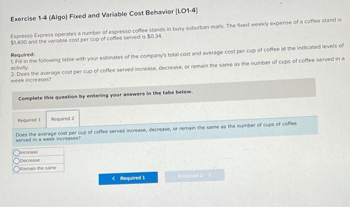 Exercise 1 4 Algo Fixed And Variable Cost Behavior L01 4 Espresso Express Operates A Number Of Espresso Coffee Stand 2