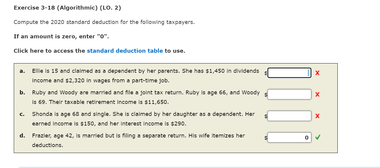 Exercise 3 18 Algorithmic Lo 2 Compute The 2020 Standard Deduction For The Following Taxpayers If An Amount Is Zer 1
