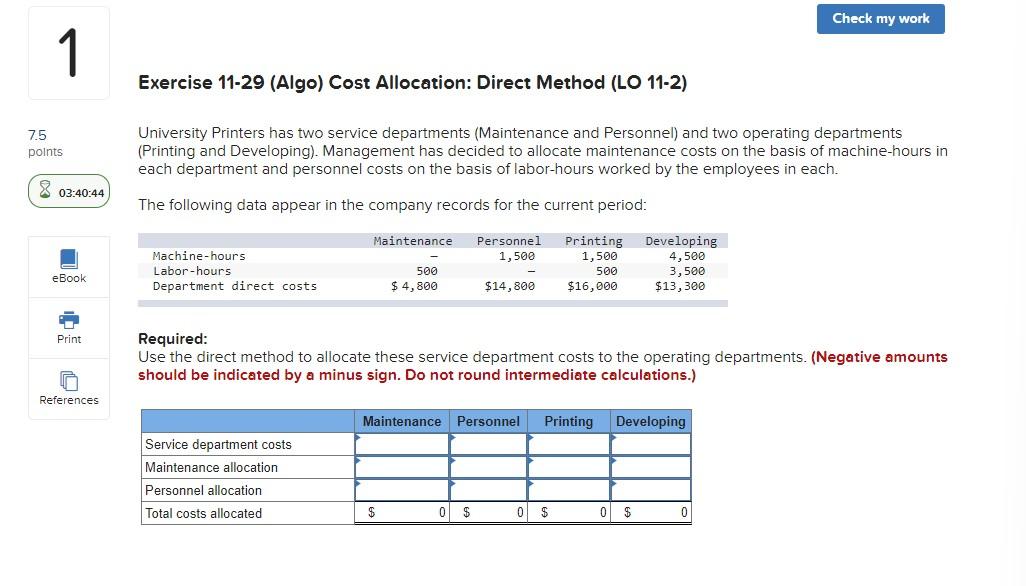 Check My Work 1 Exercise 11 29 Algo Cost Allocation Direct Method Lo 11 2 7 5 Points University Printers Has Two Se 1