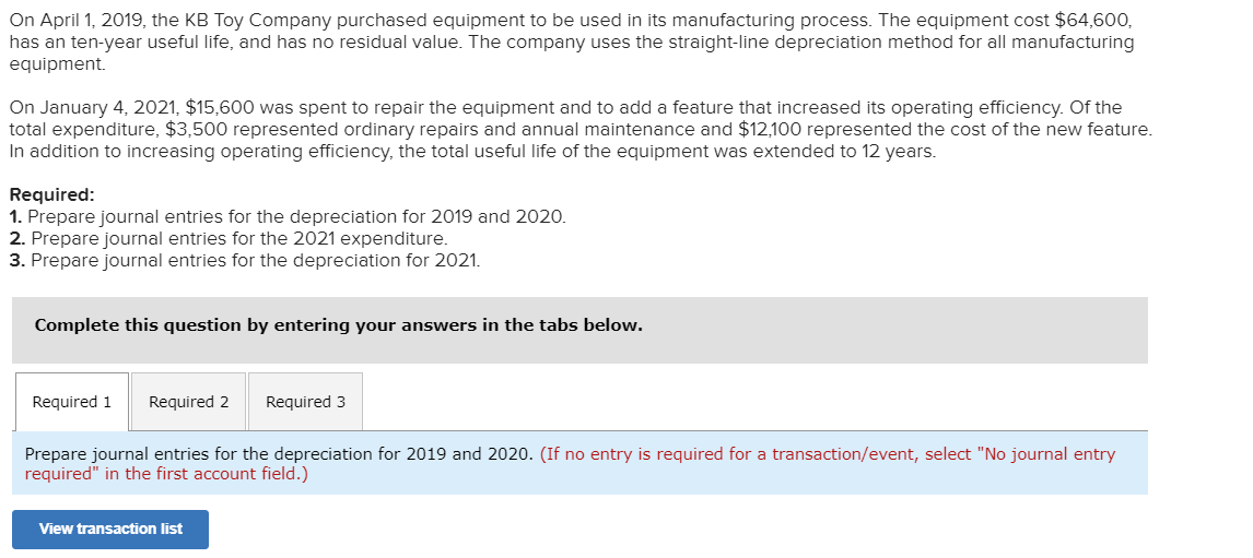 On April 1 2019 The Kb Toy Company Purchased Equipment To Be Used In Its Manufacturing Process The Equipment Cost 64 1