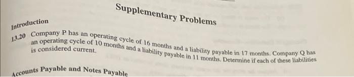 Supplementary Problems Introduction 13 20 Company P Has An An Operating Cycle Of 10 Months And A Liability Payable In 11 1