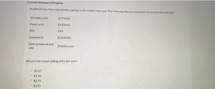 Current Attempt In Progress Sheffield Corp Has A New Product Going On The Market Next Year The Following Data Are Proj 1