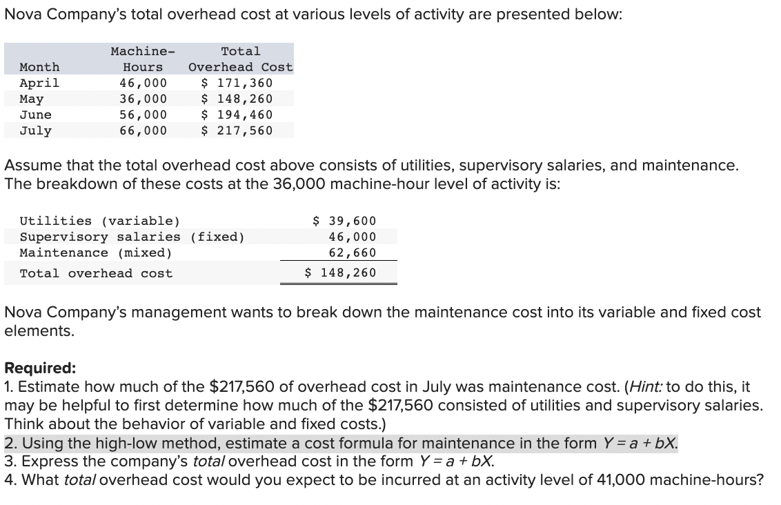1 Estimate How Much Of The 217 560 Of Overhead Cost In July Was Maintenance Cost Hint To Do This It May Be Helpful 1