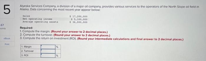 5 Alyesko Services Company A Division Of A Major Oil Company Provides Various Services To The Operators Of The North S 1